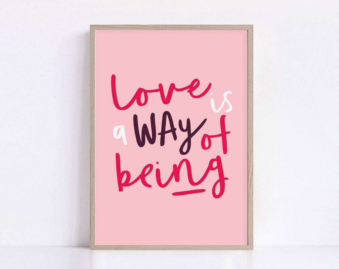 Love Is a Way of Being Pink Script Typography Quote Wall Poster - Image 2