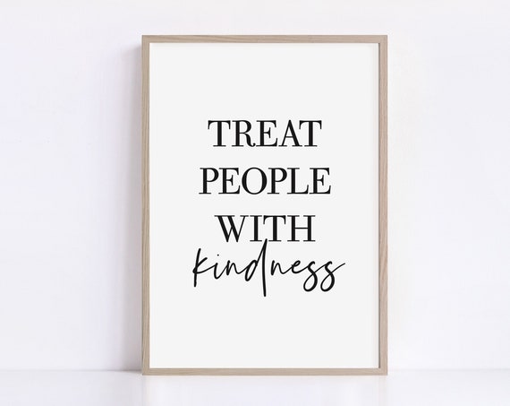 Treat People With Kindness Quotes Poster Printable Wall Art Motivational Wall Decor Print Positive Vibes Art