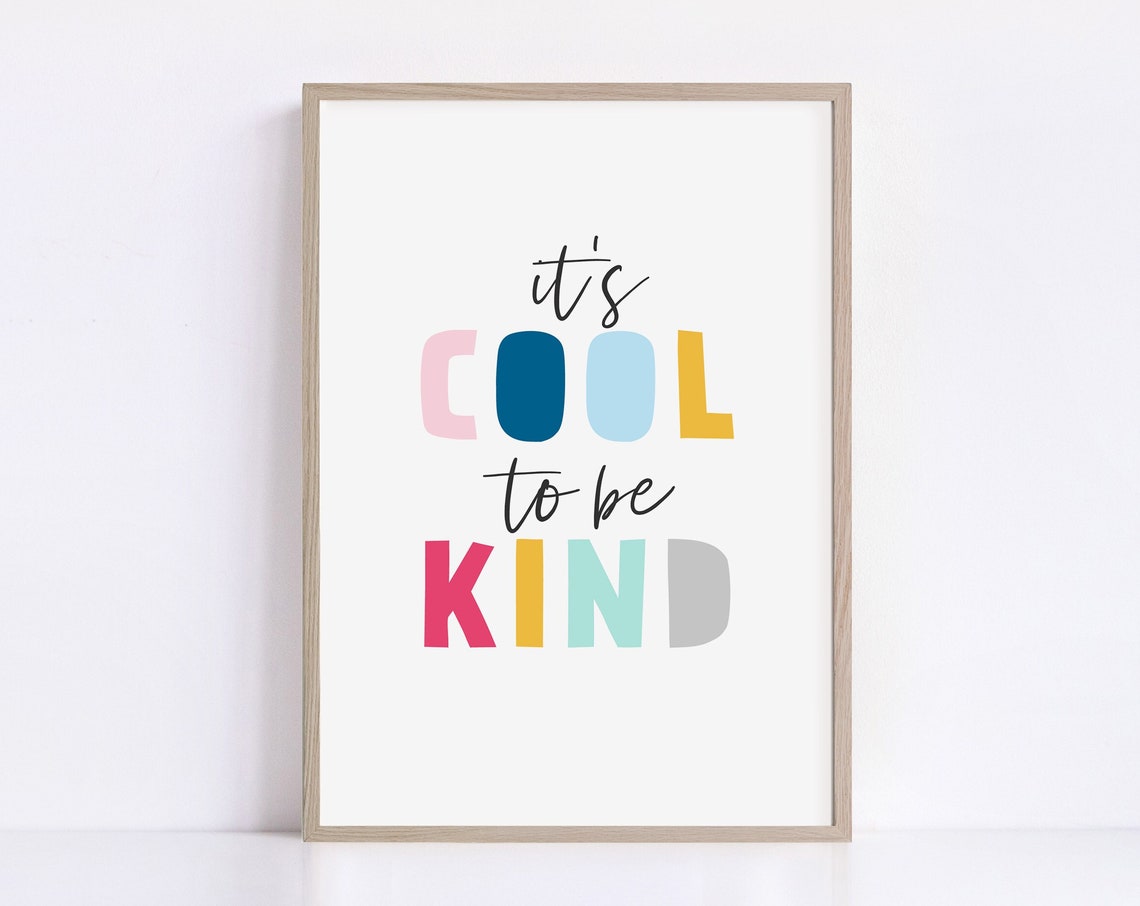 It Is Cool To Be Kind Colorful Kids Motivational Quote Poster