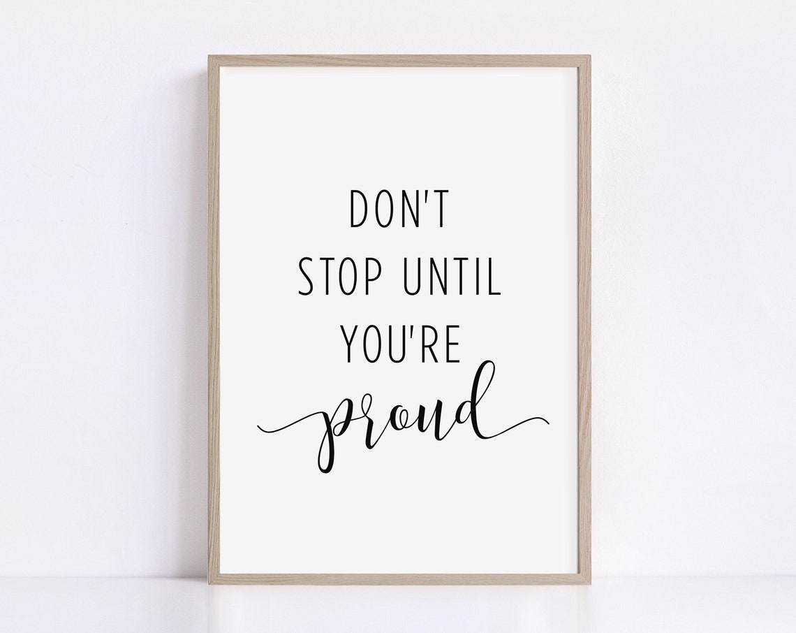 Don't Stop Until You're Proud Inspirational Quote Script Poster - Image 2