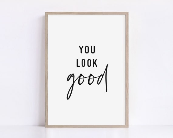 Manifestation Art Printable Wall Art You Look Good Print Teen Girl Wall Art Manifest Wall Prints Feminine Preppy Art