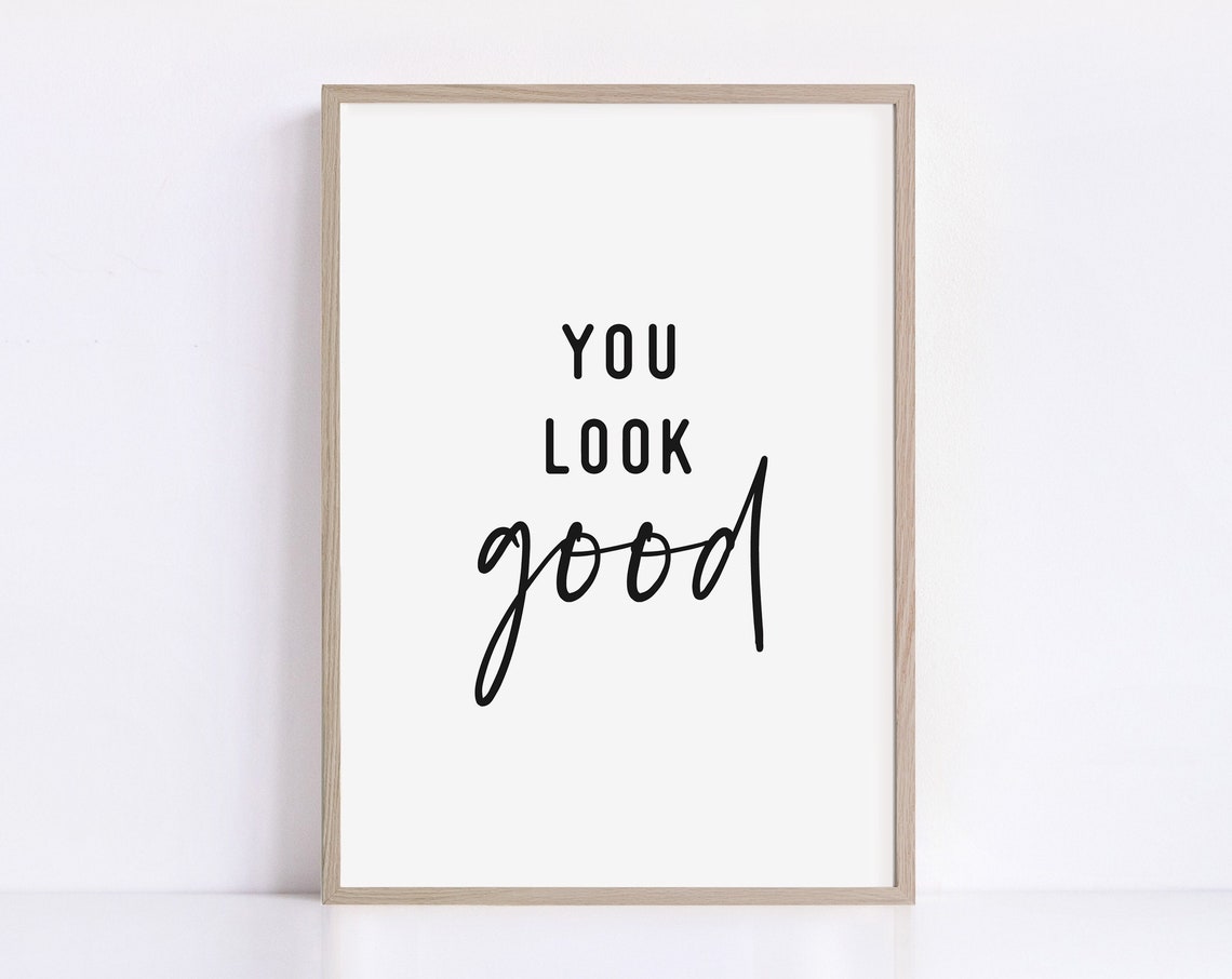 You Look Good Poster Printable Wall Art For Girls Room Print Inspirational Quotes Wall Art Teen Girl Room Decor - Image 3