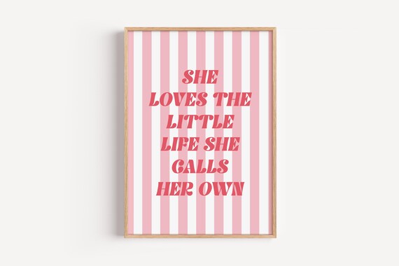 She Loves The Little Life She Calls Her Own Pink Retro Poster