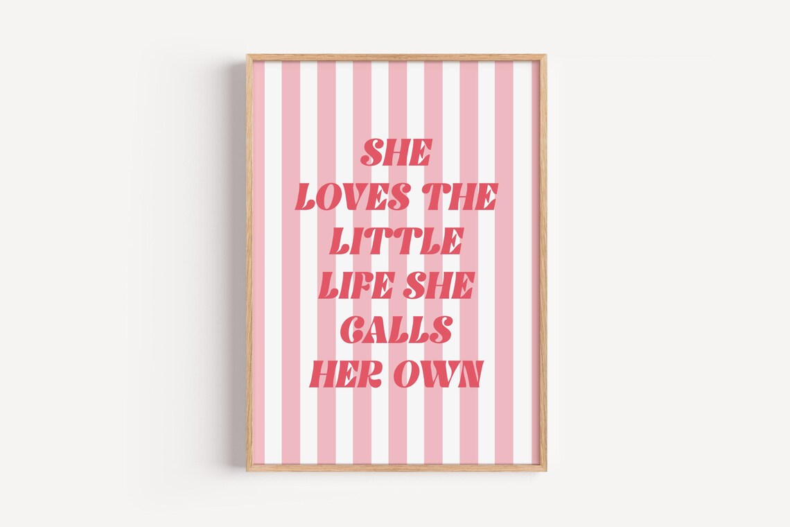 She Loves The Little Life She Calls Her Own Pink Retro Poster