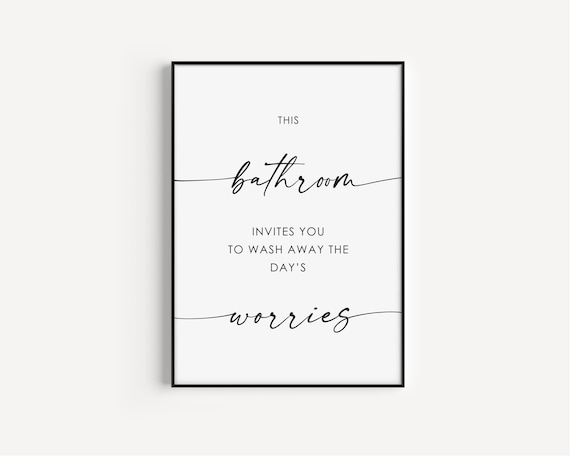 This Bathroom Invites You Wash Away Worries Funny Bathroom Wall Art