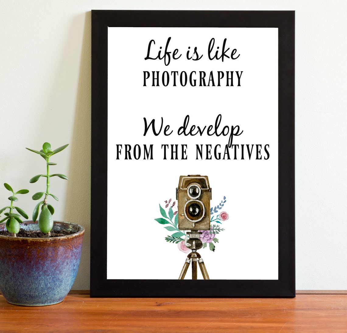 Life Is Like Photography Camera Print Photography Sign Photo Inspirational Quote Wall Art 4x6 5x7 8x10 11x14 16x20 Diy Decor - Image 3