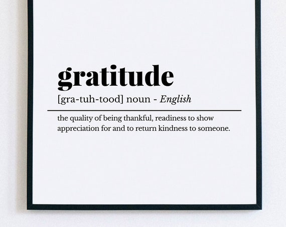 Gratitude Definition Gratitude Print Gratitude Poster Gratitude Wall Art Definition Print Wall Art Thank You Gift Home Decor