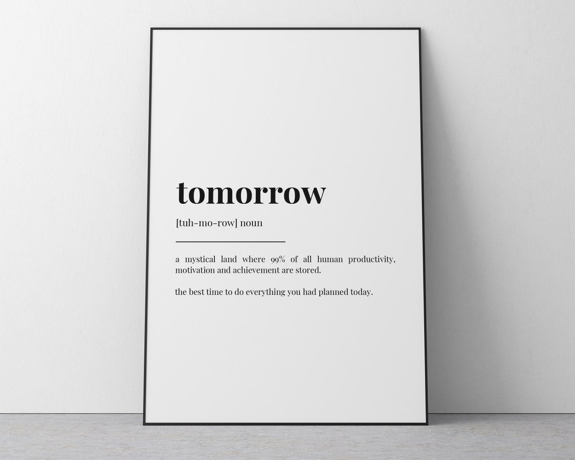 Tomorrow Definition Print Wall Art Prints Quote Wall Art Wall Decor Office Wall Art Funny Wall Art Home Office Decor Typography Print - Image 2
