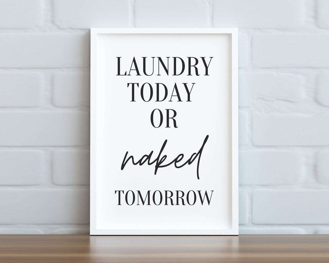 Funny Laundry Print, Bathroom Sign Typography Poster