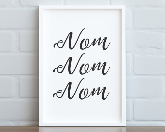 Funny Nom Nom Nom Script Kitchen Quote Minimalist Dining Poster