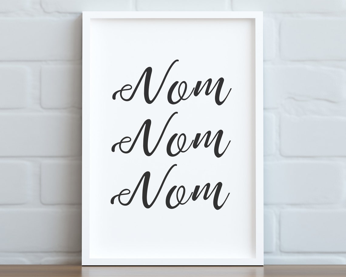Kitchen Prints Nom Wall Decor Art Funny Poster