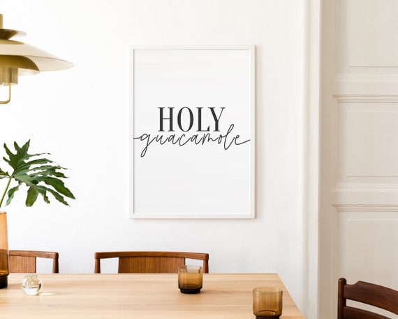 Kitchen Wall Art Instant Holy Guacamole Decor Funny Dining Room Print
