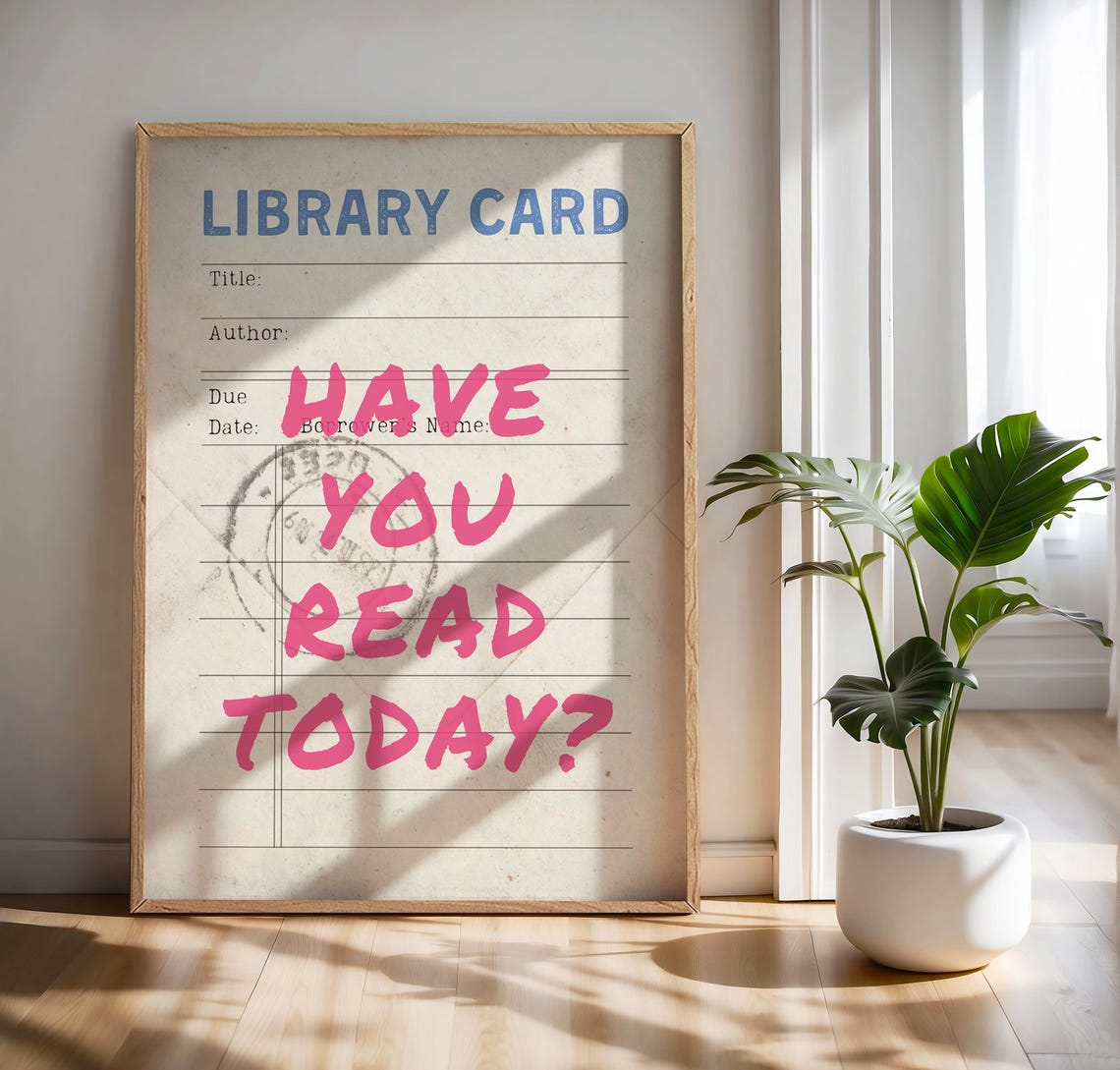 Library Card Have You Read Today Poster Vintage Bookish Reading Decor - Image 3
