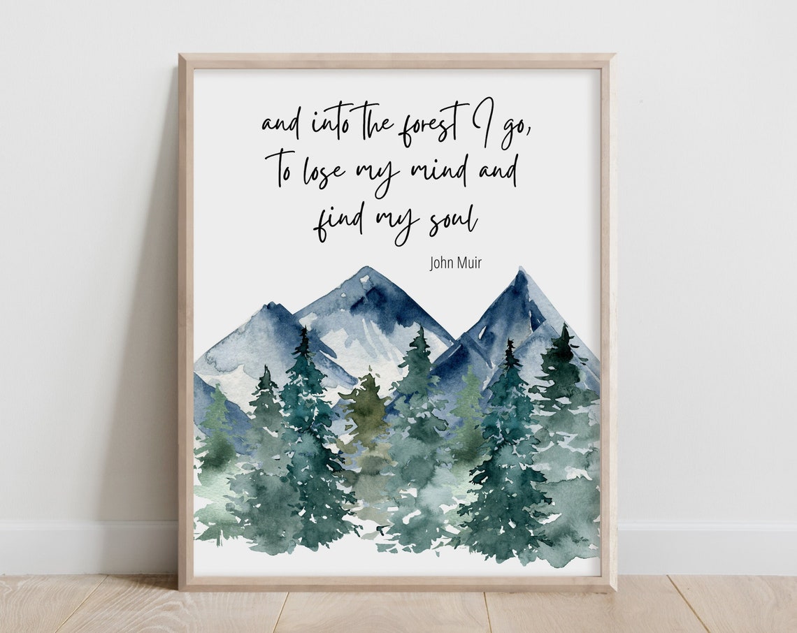 John Muir Forest Quote Into The Forest Watercolor Mountain Pine Poster