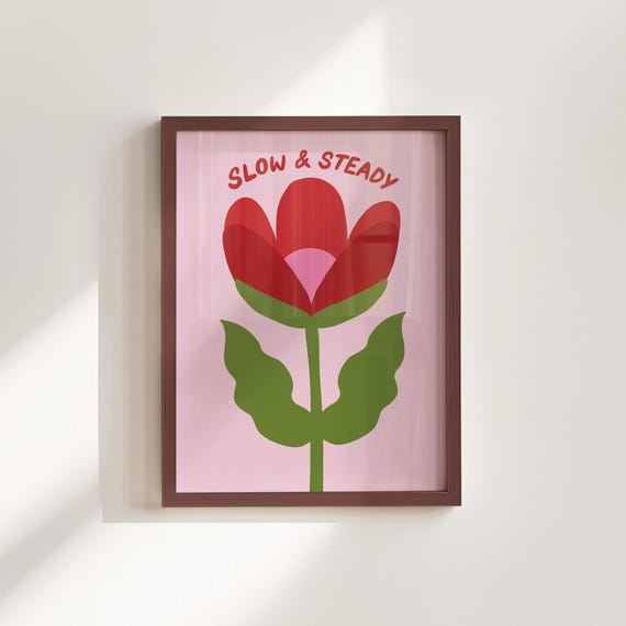 Red Flower Wall Art Slow And Steady Quote Print Mindfulness Poster Positive Affirmation Decor Self Care Gift Botanical