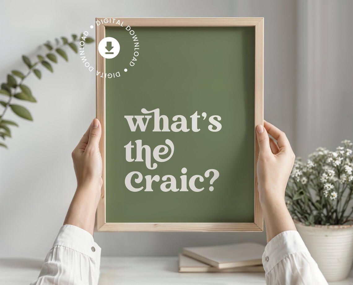 Whats The Craic Olive Green Irish Saying Typography Quote Poster