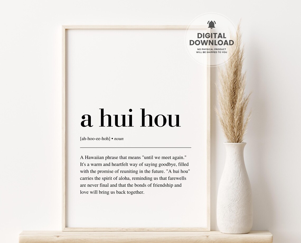 A Hui Hou Definition Print, Hawaiian Poster