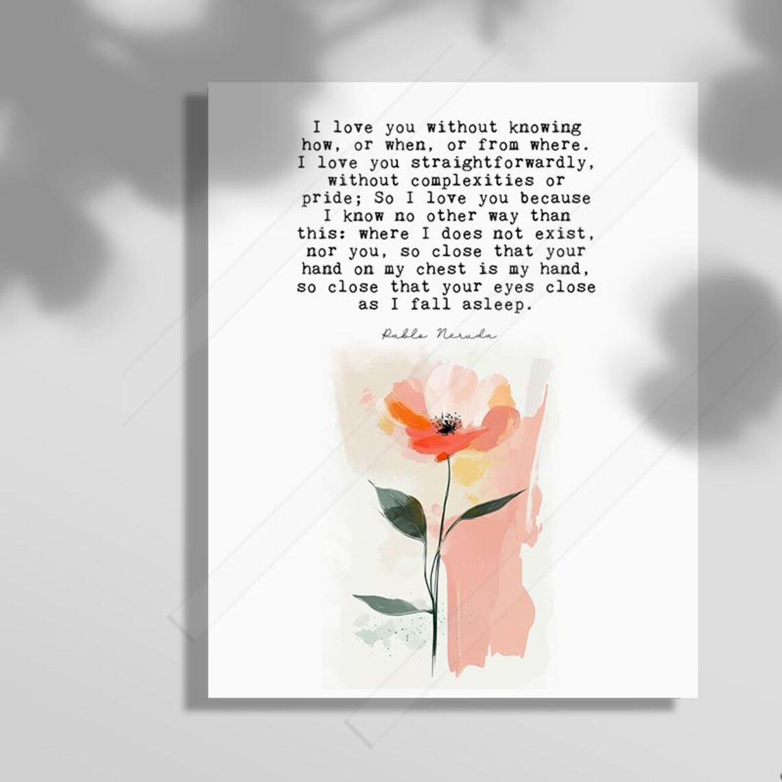 Pablo Neruda Love Poem Print I Love You Without Knowing How Watercolor Poppy Art