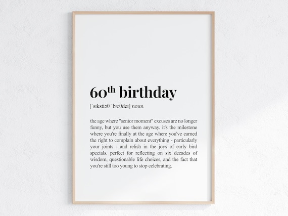 60th Birthday Definition Print, Sarcastic Dictionary Poster