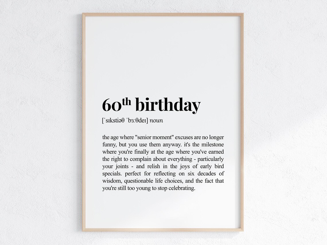 60th Birthday Definition Print, Sarcastic Dictionary Poster