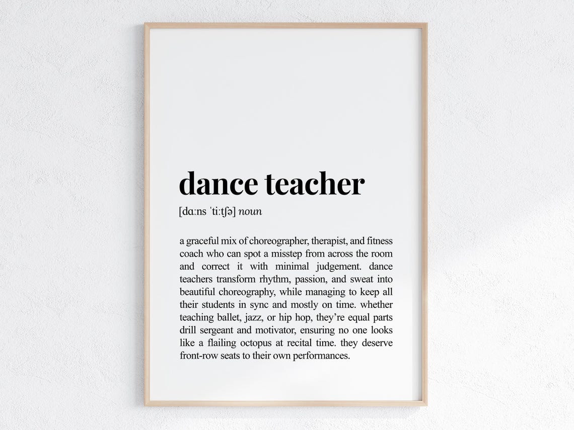 Dance Teacher Dictionary Definition Poster Funny Studio Gift