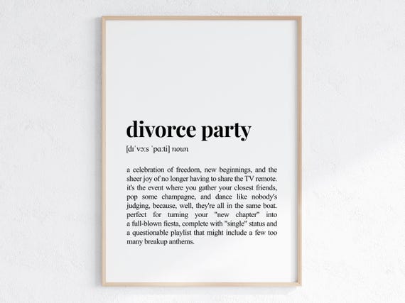 Divorce Party Definition Print Sarcastic Dictionary Poster Funny Home Decor Sassy Gift For Divorced Friend