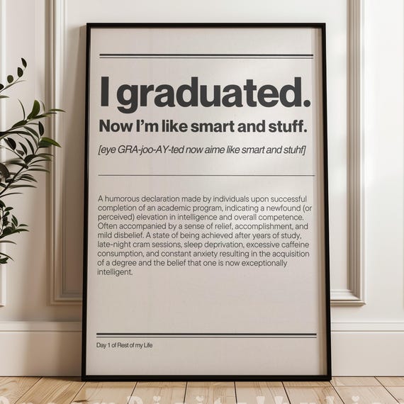 Graduation Wall Art Gift Graduation Art Funny Dorm Room Decor Quirky Uni Graduation Quote Definition Poster Humorous Degree Gifts