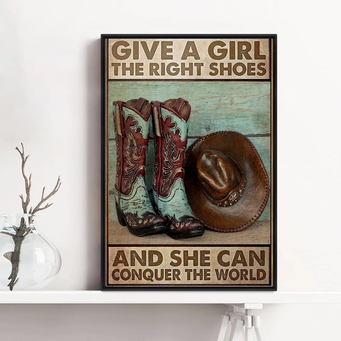 Give A Girl The Right Shoes And She Can Conquer The World Cowgirl Poster Girl Horse Poster Home Decoration Wall Art - Image 3