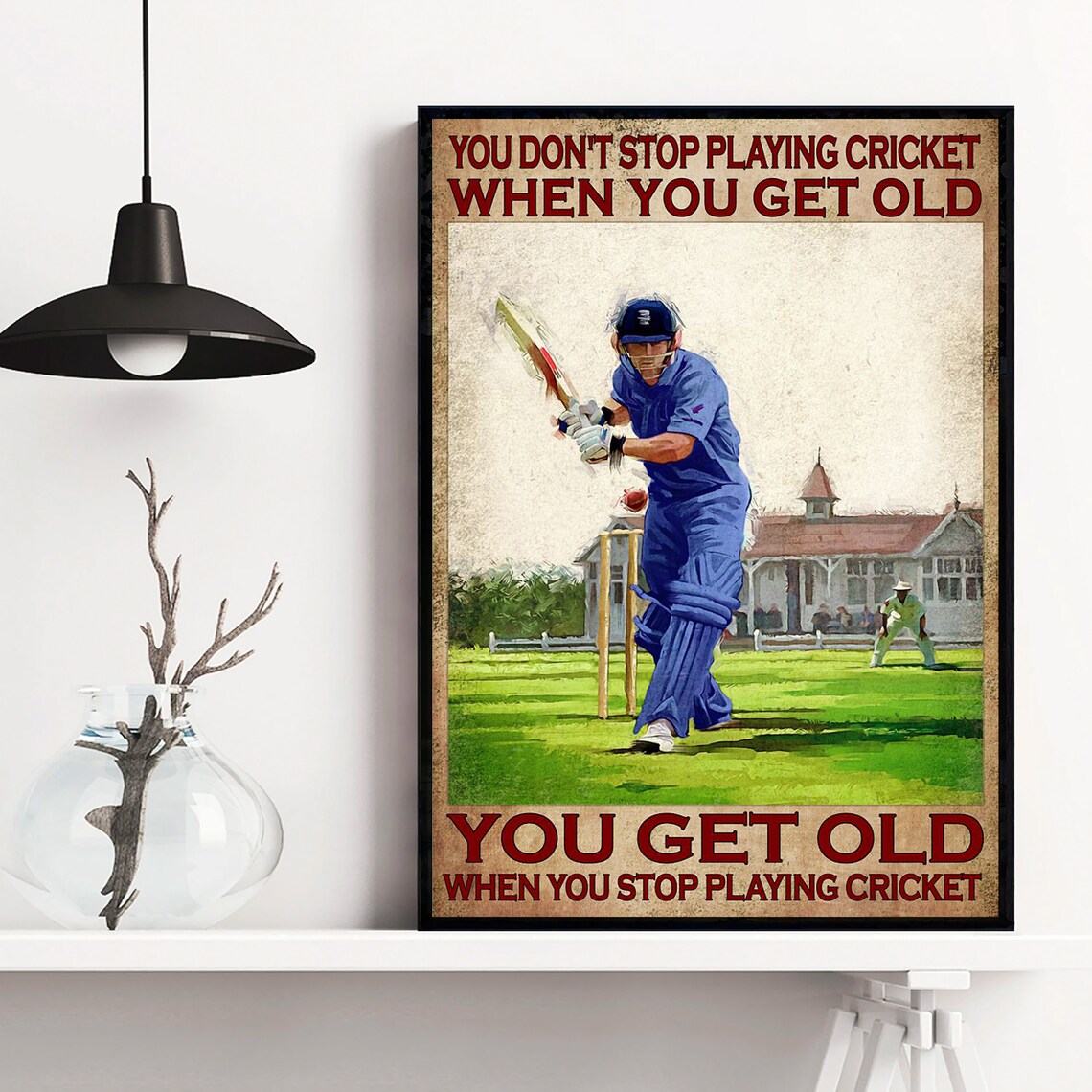 You Dont Stop Playing Cricket Vintage Batsman Funny Sports Poster - Image 4