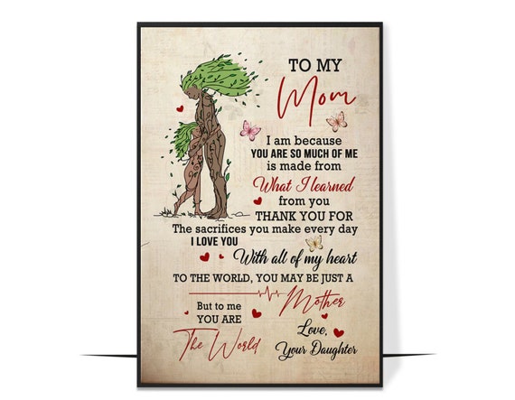 To My Mom You Are So Much Of Me Personalized Canvasposter Print Mother Gift Gift For Mom Best Mom Gift