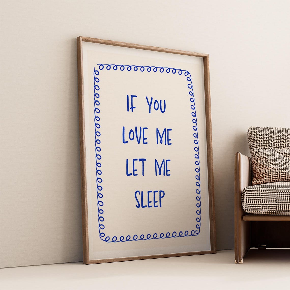 If You Love Me Let Me Sleep Blue Typography Bedroom Art Poster