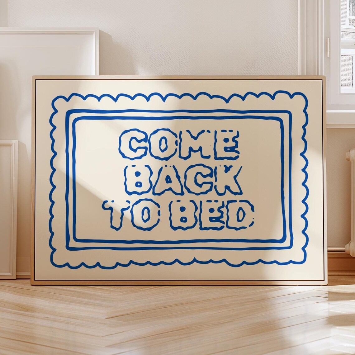 Come Back To Bed Minimalist Typography Art Print