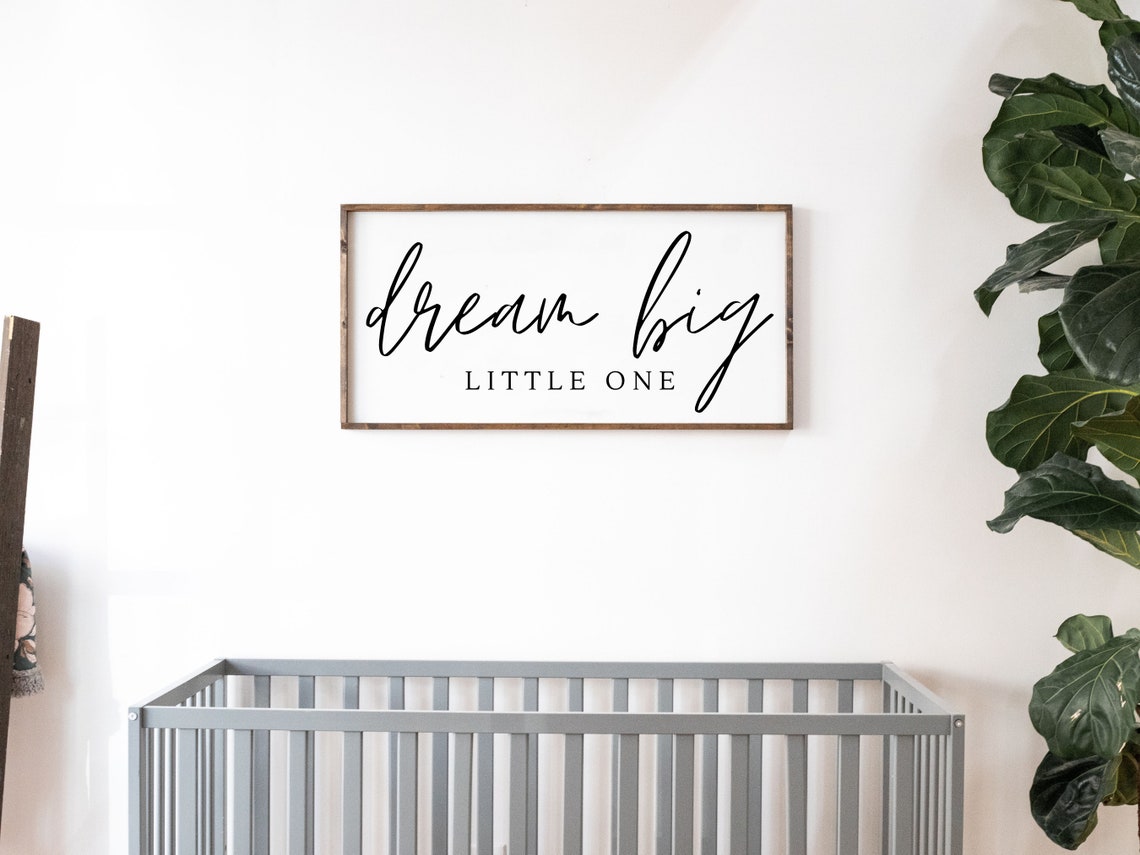 Dream Big Little One Nursery Sign Script Typography Crib Poster