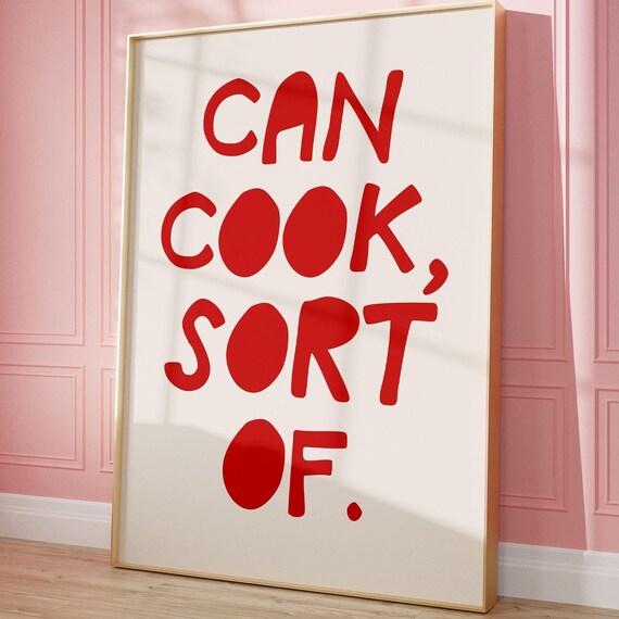 Can Cook Sort Of Print Funny Kitchen Wall Art Red Typography Decor Trendy Kitchen Quote Poster Cute Art Modern Kitchen Decor