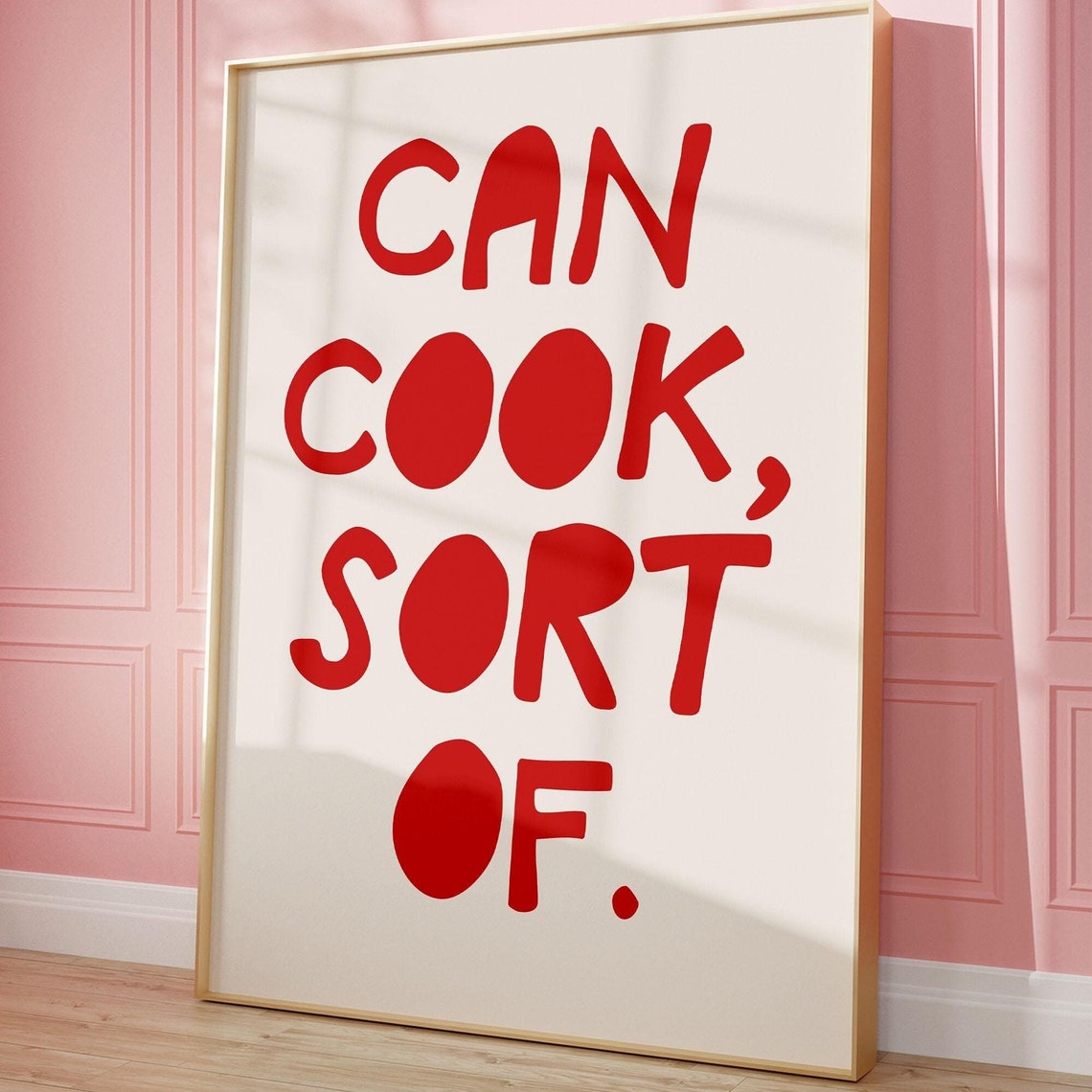 Can Cook Sort Of Funny Red Typography Kitchen Humor Quote Poster