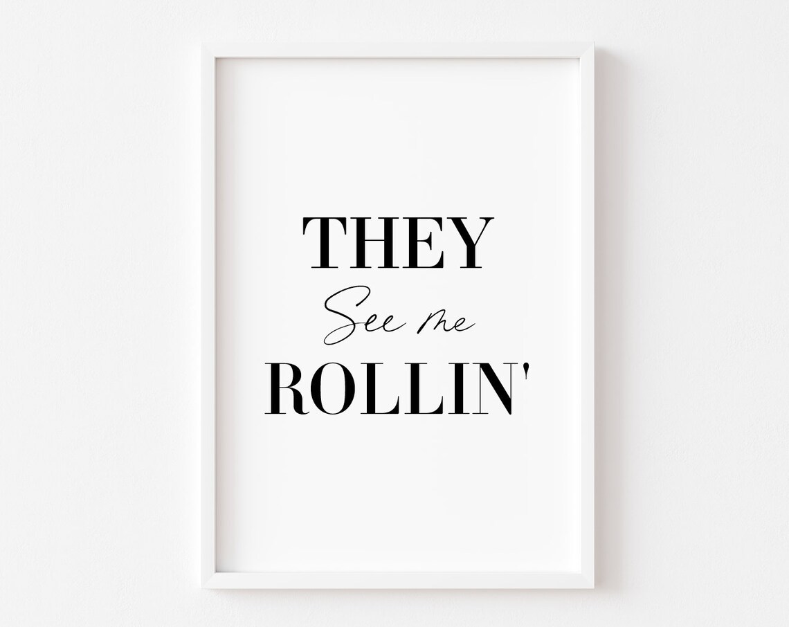 Kitchen Food Wall Art Print, They See Me Rollin