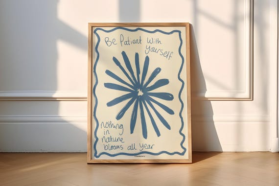 Nothing In Nature Blooms All Year, Floral Poster