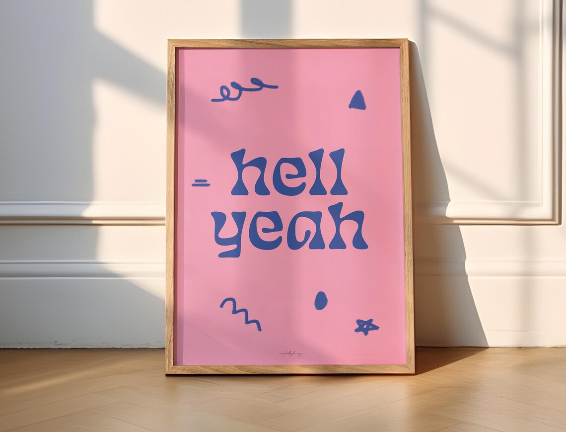 Hell Yeah Colourful Dopamine Decor Art Print