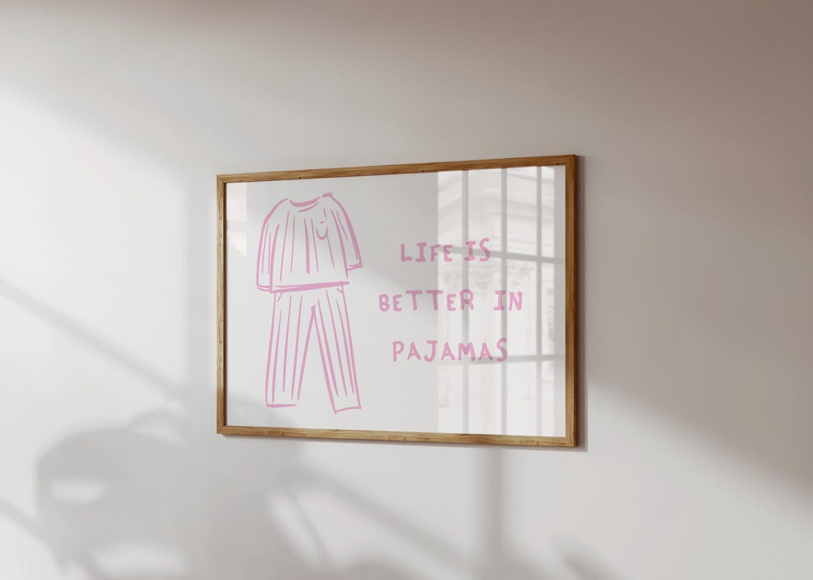 Life Is Better in Pajamas Pink Pajama Set Bedroom Dorm Wall Poster - Image 4