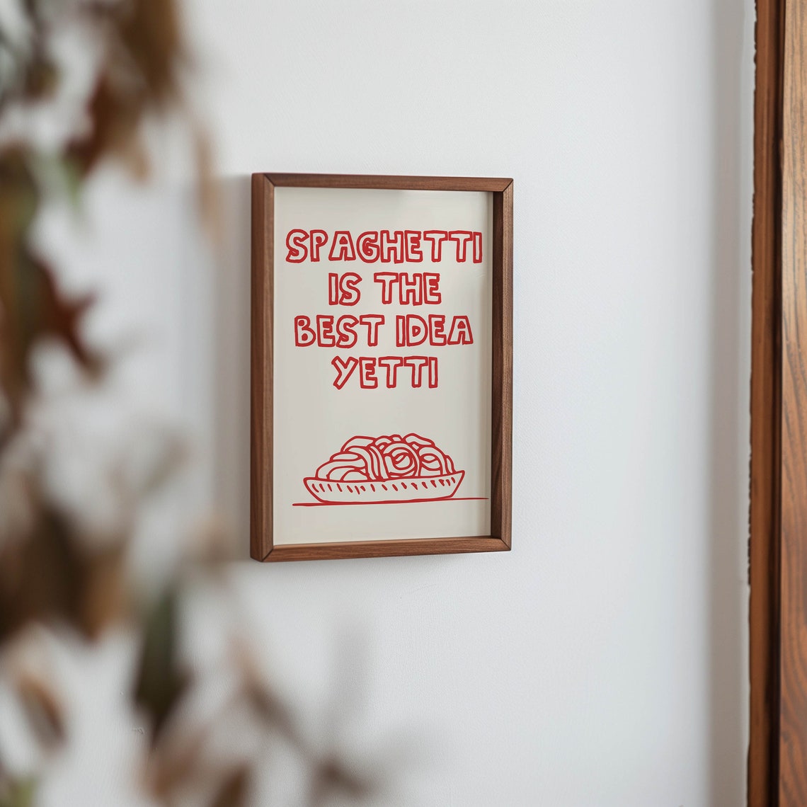 Spaghetti Is the Best Idea Yetti Red Pasta Bowl Kitchen Wall Poster - Image 3