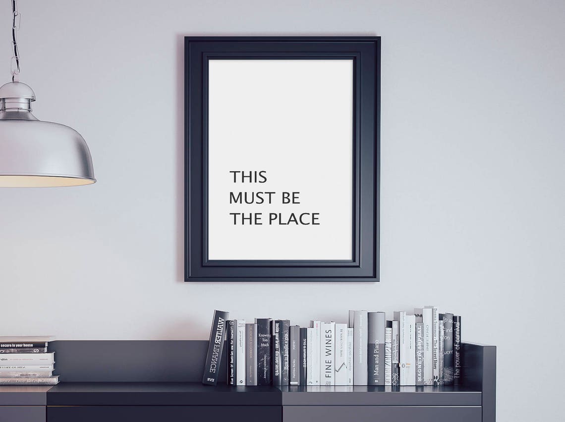 This Must Be The Place Minimalist Quote Typography Decor Wall Art - Image 3