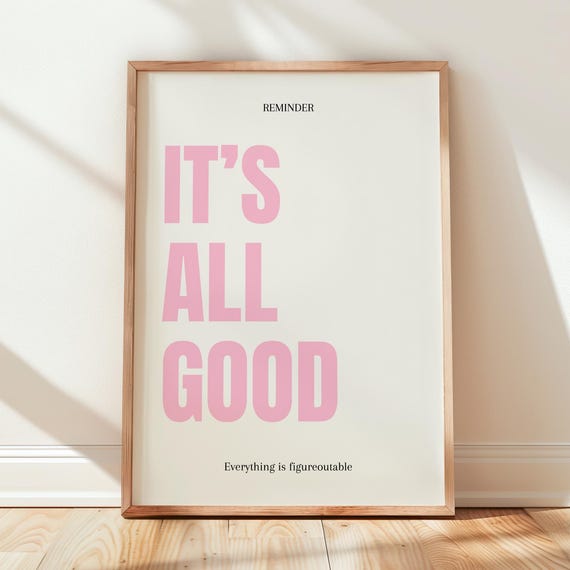 Its All Good Poster Pink Minimalist Wall Art Positive Quote Print Cool Typography Decor Digital Download
