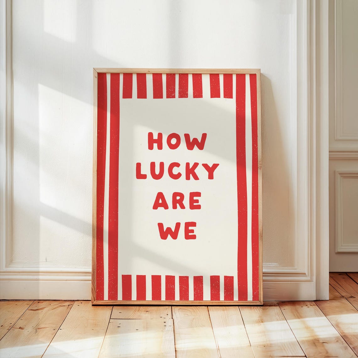 How Lucky Are We Red Stripe Positive Affirmation Typography Poster
