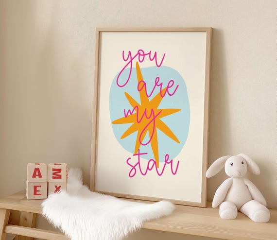 You Are My Star Print Nursery Wall Art Boho Kids Room Decor Cute Playroom Inspirational Positive Bedroom Baby