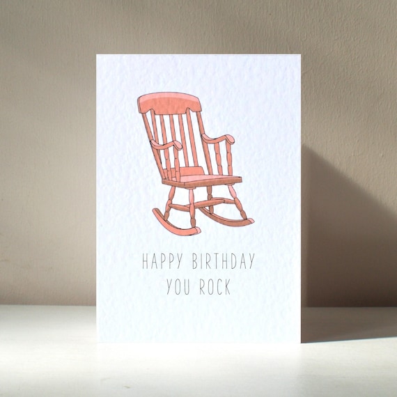 You Rock A6 Personalised Rocking Chair Old Funny Pun Happy Birthday Love Greeting Card