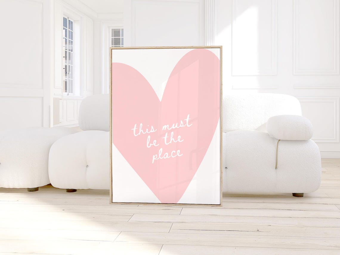 This Must Be The Place Pink Heart Script Typography Art Poster