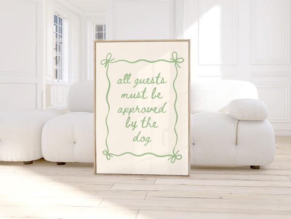 Guests Must Be Approved By The Dogs Poster Quirky Funny Dog Print Girly Trendy Bow Typography Lover Gift