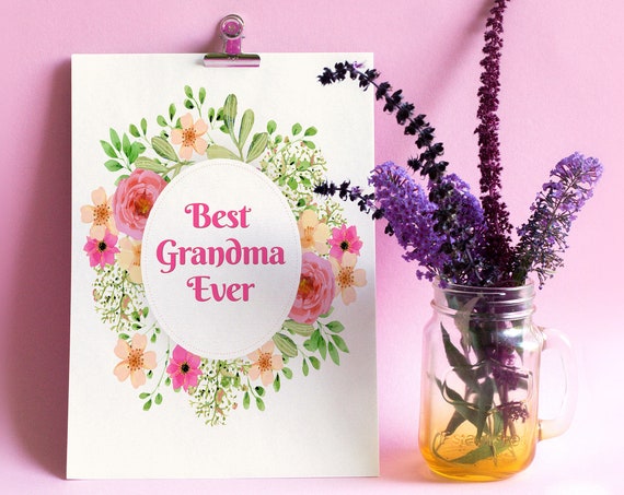 Grandma Mothers Day Grandmothers Gift Grandmothers Gift Mothers Day Best Grandma Ever Print Grandmothers Day Gift Grandma Mothers Day