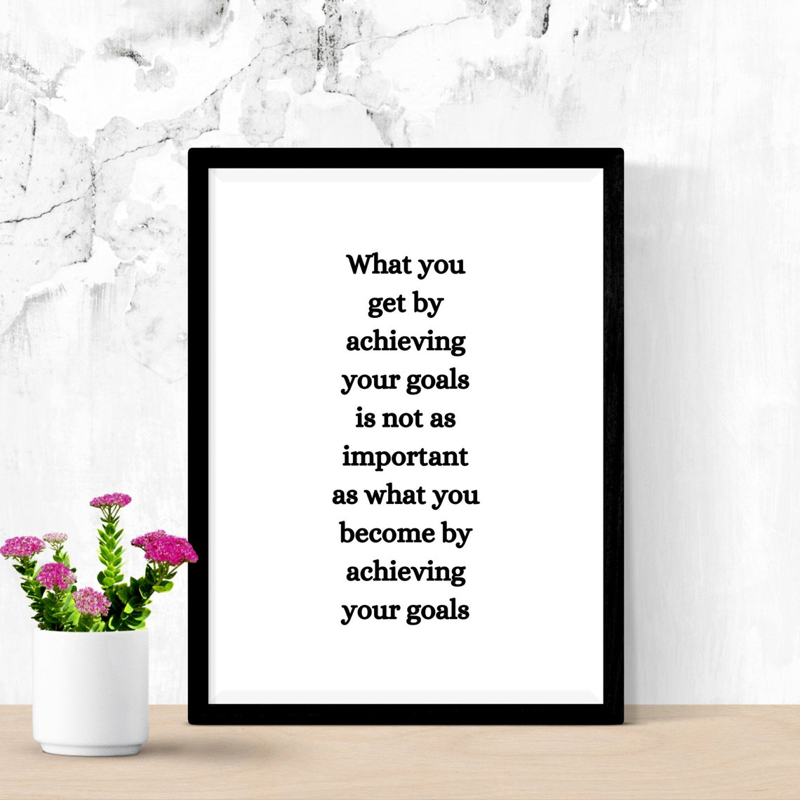 What You Become By Achieving Your Goals Inspirational Quote Poster - Image 2