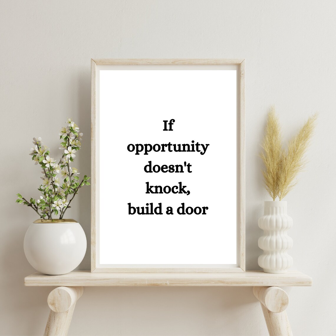 If Opportunity Doesnt Knock Build A Door Motivational Quote Poster - Image 3